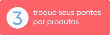 Troque por produtos