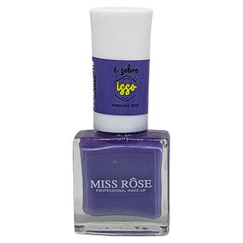 Esmalte E Sobre Isso - Miss Rose Esmalte E Sobre Isso - Miss Rose