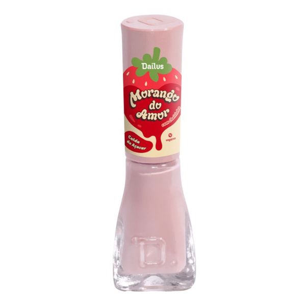 Esmalte Dailus Morango do Amor Calda de Açúcar 8ml