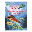 Livro 100 Aviões para Dobrar e Voar - Dragões