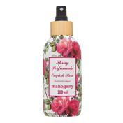 Spray de Perfumação English Rose Mahogany 200ml